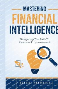 Mastering Financial Intelligence