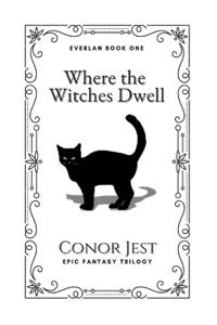 Where the Witches Dwell