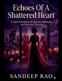 Echoes of a Shattered Heart