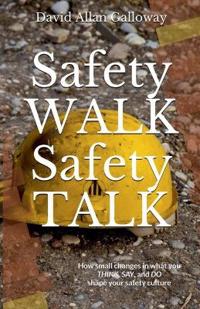 Safety Walk Safety Talk