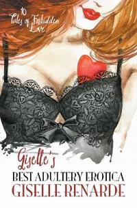 Giselle's Best Adultery Erotica