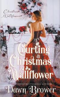 Bokomslag for "Courting a Christmas Wallflower"