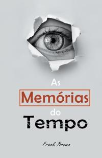 As Memórias do Tempo
