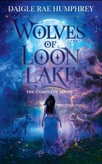 Wolves of Loon Lake The Complete Series