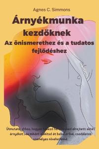 Árnyékmunka kezd¿knek