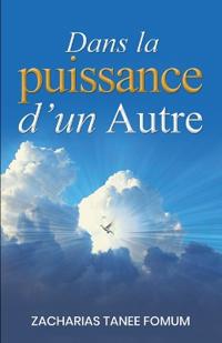 Dans la Puissance d'un Autre