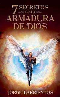 7 Secretos de la Armadura de Dios