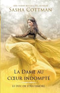 La Dame au coeur indompté