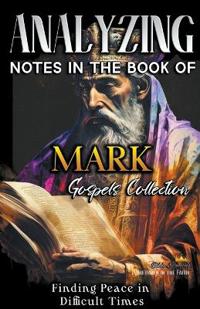 Bokomslag for "Analyzing Notes in the Book of Mark"