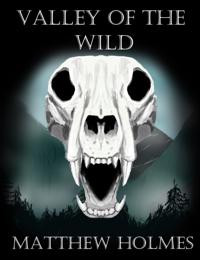 Valley of the Wild
