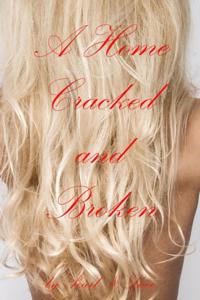 Home Cracked and Broken