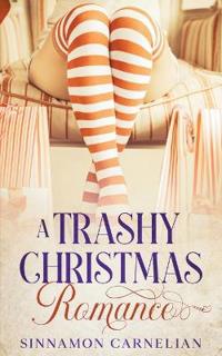 Bokomslag for "A Trashy Christmas Romance"