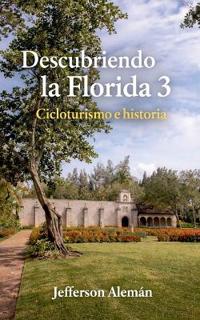 Descubriendo la Florida 3