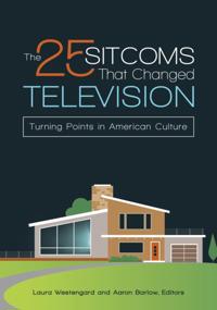 25 Sitcoms That Changed Television