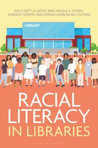 Bokomslag for "Racial Literacy in Libraries"