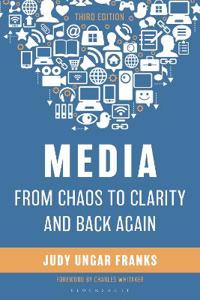 Bokomslag för "Media from Chaos to Clarity and Back Again"