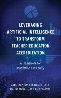Bokomslag for "Leveraging Artificial Intelligence to Transform Teacher Education Accreditation"