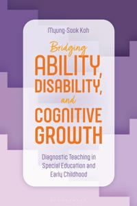 Bokomslag for "Bridging Ability, Disability, and Cognitive Growth"