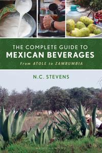 The Complete Guide to Mexican Beverages