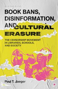 Book Bans, Disinformation, and Cultural Erasure