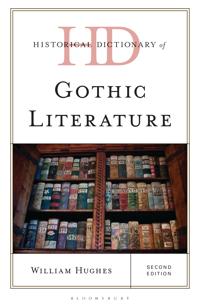 Bokomslag för "Historical Dictionary of Gothic Literature"