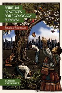 Spiritual Practices for Ecological Survival