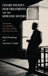 Cesare Pavese, the Dowling Sisters, and the Film That Never Was