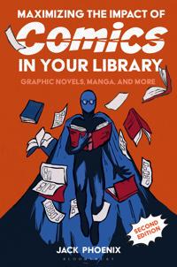 Maximizing the Impact of Comics in Your Library