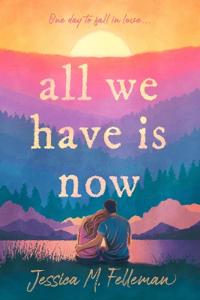 All We Have Is Now