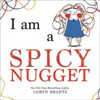 I Am a Spicy Nugget