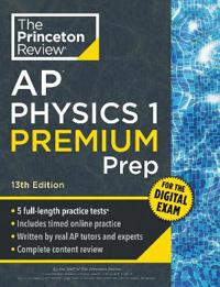 Princeton Review AP Physics 1 Premium Prep, 13th Edition