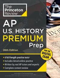 Princeton Review AP U.S. History Premium Prep, 26th Edition