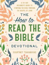 The How to Read the Bible Devotional