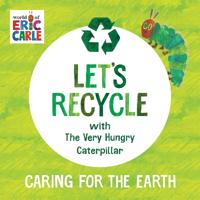 Let's Recycle with the Very Hungry Caterpillar