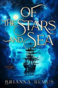 Of the Stars and Sea