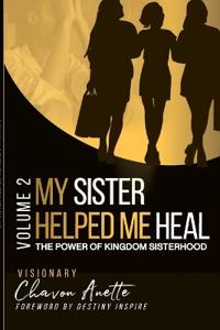 My Sister Helped Me Heal