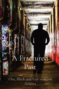 A Fractured Past