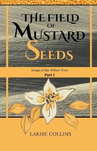 The Field of Mustard Seeds