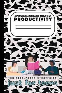A Teen's Guide to G.R.O.W. Productivity