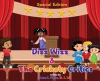 Dizz Wizz and The Crickety Critics