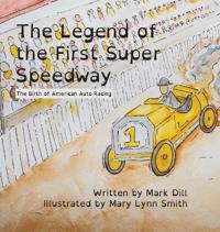 The Legend of the First Super Speedway