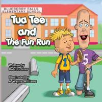 Bokomslag for "Tua Tee and The Fun Run"
