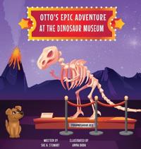 Bokomslag for "Otto's Epic Adventure at the Dinosaur Museum"
