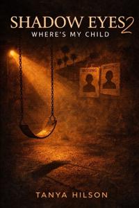 Shadow Eyes 2, Where's My Child