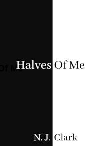 Halves of Me