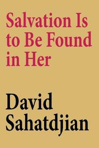 Bokomslag för "Salvation Is to Be Found in Her"