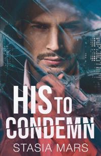 His to Condemn