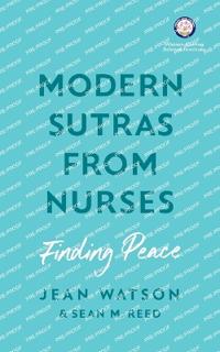 Modern Sutras From Nurses; finding peace