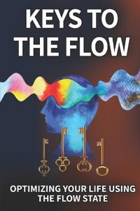 Keys To The Flow