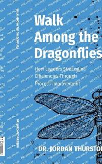Walk Among the Dragonflies